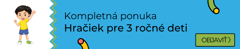 Kompletná ponuka hračiek pre 3 ročné deti